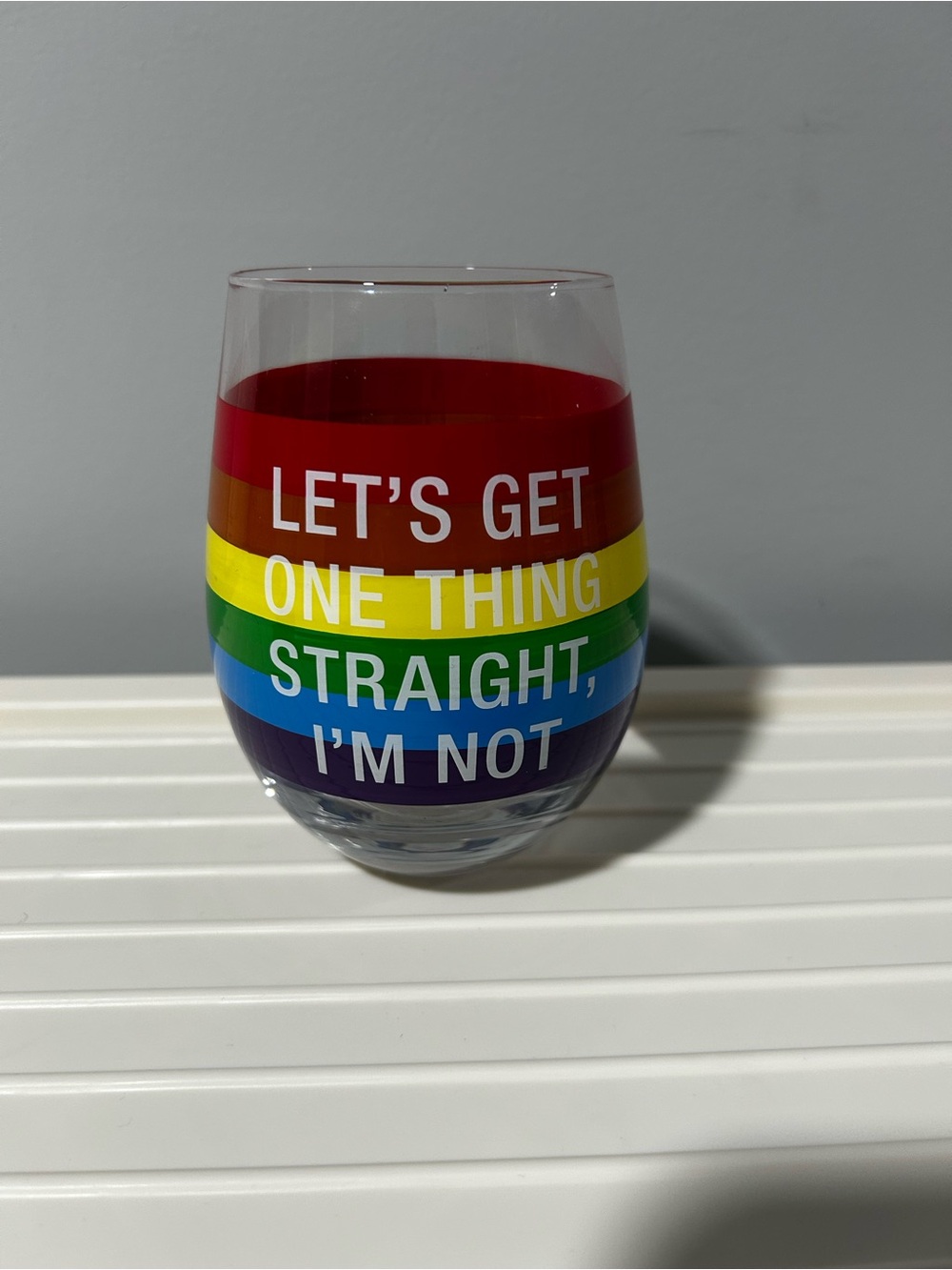NEW Rainbow Stripe Stemless Wine Glass - LET'S GET ONE THING STRAIGHT I'M NOT